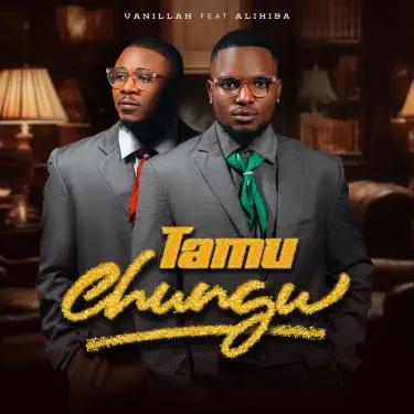Tamu Chungu (feat. Alikiba)