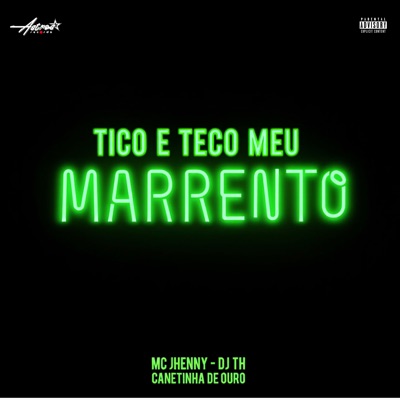 Tico e Teco Meu Marrento - Single