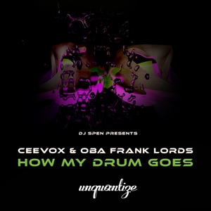 How My Drum Goes (feat. Oba Frank Lords) - Single