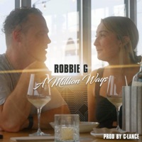 A Million Ways - Single - Robbie G & C-Lance