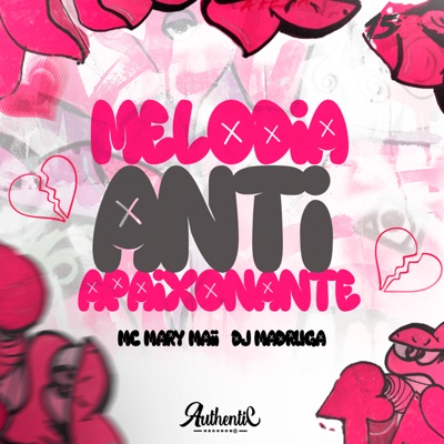 Melodia Anti Apaixonante - Single