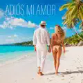 ADIÓS MI AMOR