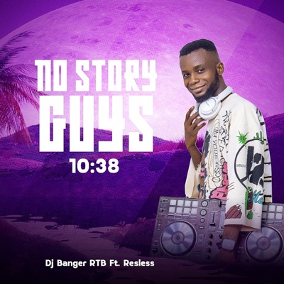 No Story Guys (10:38) (feat. Resless) - Single