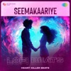 Seemakaariye (Lofi Beats) - Single