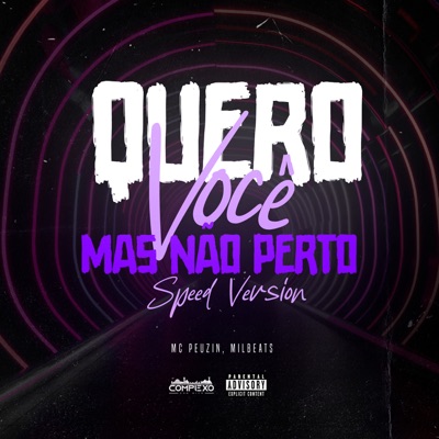 Quero Você Mas Não Perto (Speed) - Single