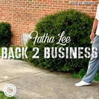 Back 2 Business - Single - Fatha Lee
