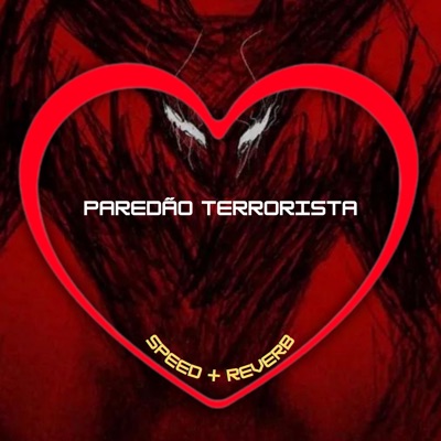 Paredão Terrorista (feat. Two Maloka) [Speed + Reverb] - Single