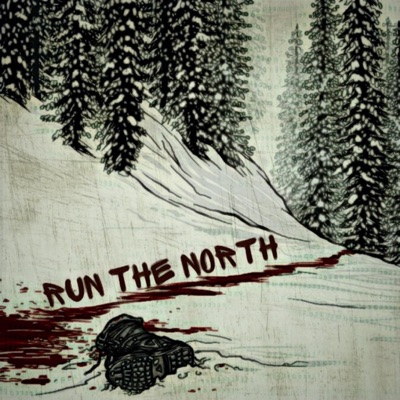 Run The North - Single