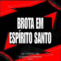 Brota em Espirito Santo (Remix) - Single - Mc Vitinho Vibe