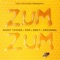 Zum Zum - Daddy Yankee, RKM, Ken-Y & Arcángel lyrics