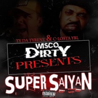 Super Saiyan / Break The Mold (feat. Ty Da Tyrent & Wisco Dirty) - Single - C-Losta YBL