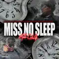 Miss No Sleep