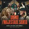 Gabi Sampaio, Davi Silva, BRASAS & Carol Braga - Digno / Majestade Santa