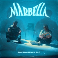 Marbella - Single - Ro Camarena, Blo & Pablo An