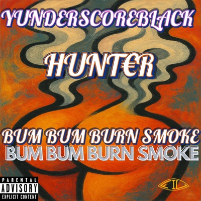 Bum Bum Burn Smoke - Single