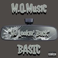 No Lookin' Back (feat. Basic) - Single - M.O.Music