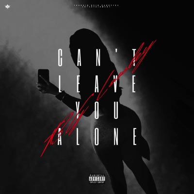 CAN'T LEAVE YOU ALONE (HER SATURDAYS) - Single