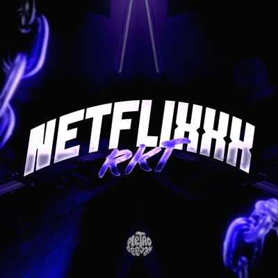 Netflixxx RKT - Single