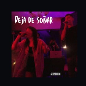 Deja de soñar