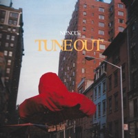 Tune Out - Single - Nuncc
