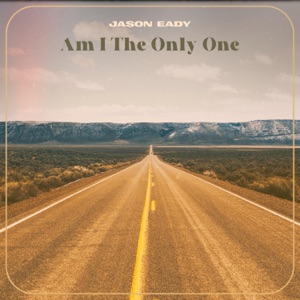 Am I The Only One - Single