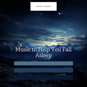 Music to Help You Fall Asleep Fast and Sleep All Night