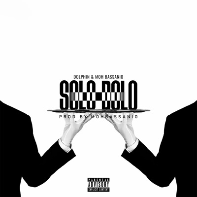 Solo Dolo (feat. Moh Bassanio) - Single
