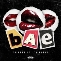BAE (feat. L'a Papas) - Single - THIYREE