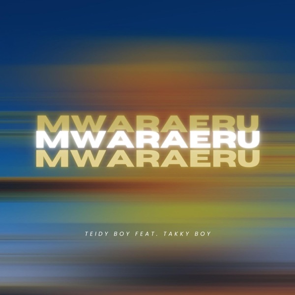 Mwaraeru (feat. Takky Boy)