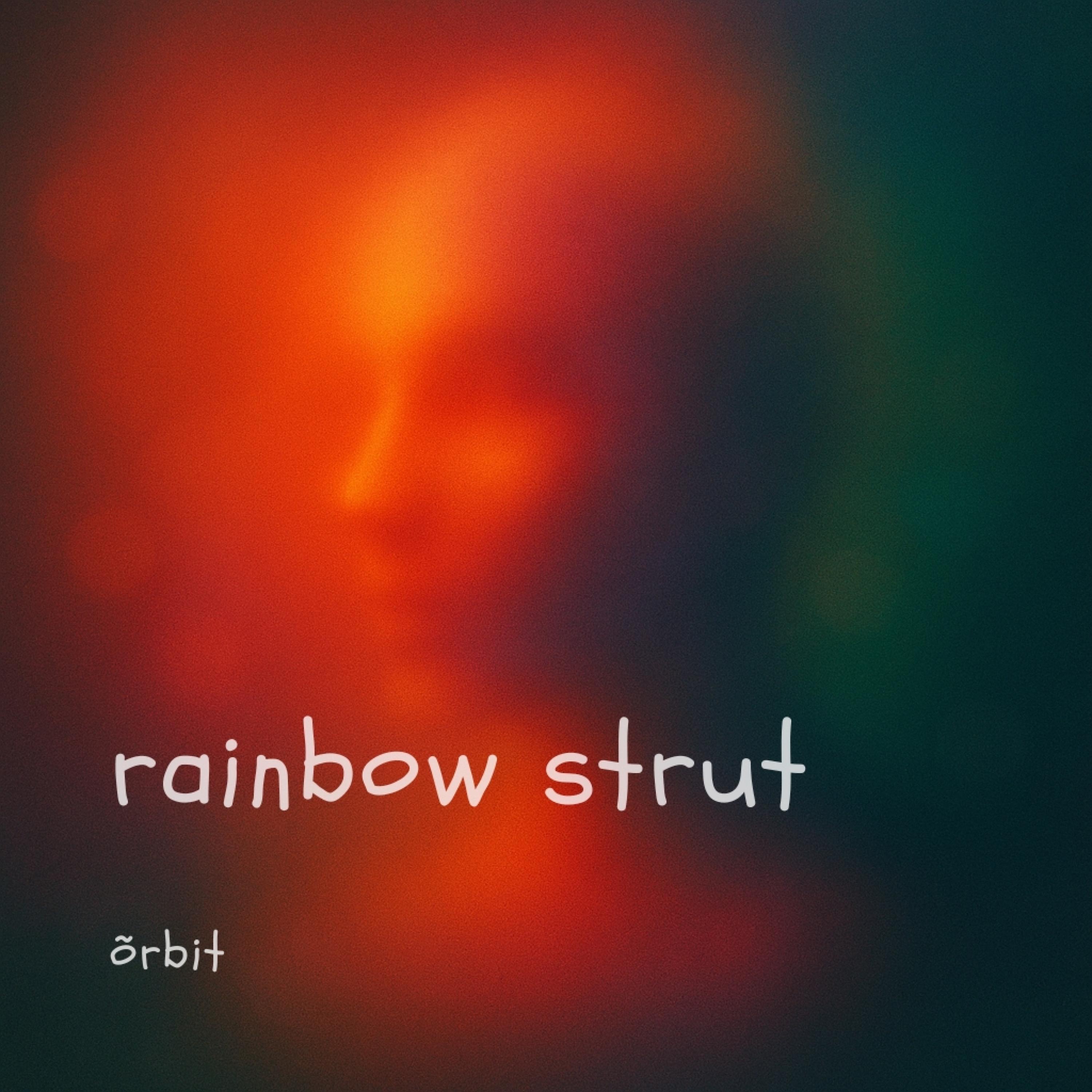 rainbow strut - Single