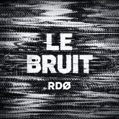 LE BRUIT - Single