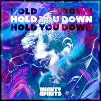 Hold You Down - Single - Mighty Spiritz