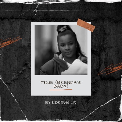 True (Brenda's Baby) - Single