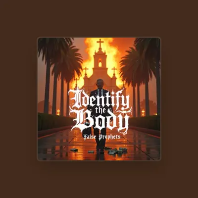 Listen to Identify The Body, watch music videos, read bio, see tour dates & more!