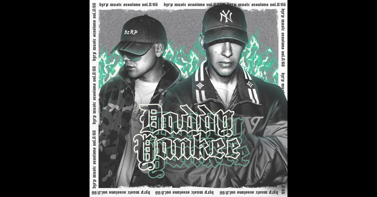 Daddy Yankee: Bzrp Music Sessions, Vol. 0/66 - Single - Bizarrap