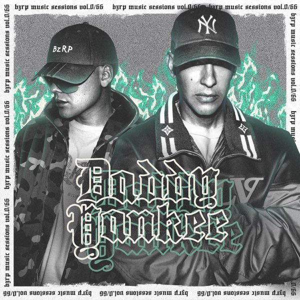 Daddy Yankee: Bzrp Music Sessions, Vol. 0/66 - Single - Bizarrap
