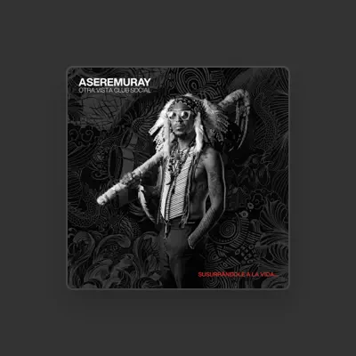Listen to ASEREMURAY, watch music videos, read bio, see tour dates & more!