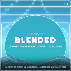 Shei Naame Ami Tomar (Blended)