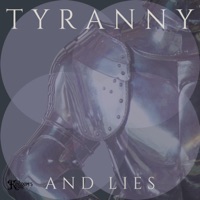 Tyranny and Lies