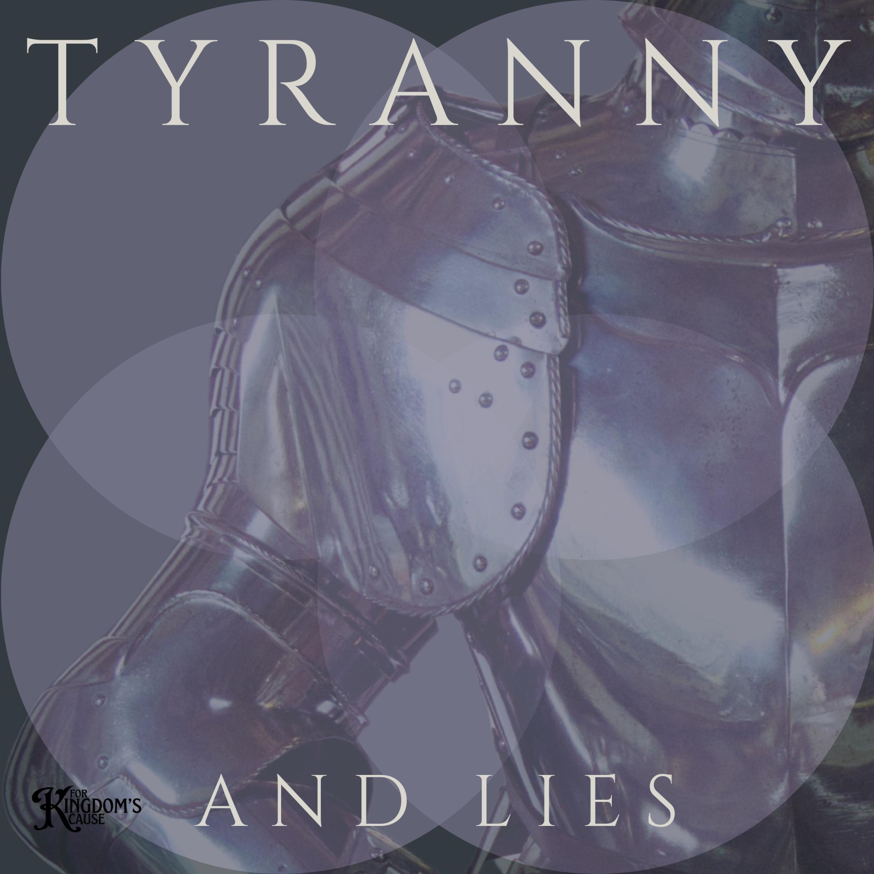 Tyranny and Lies - Single