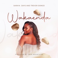 Wakaenda (feat. Trevor Dongo & Sarayah Days) - Single - Tman Mount Zion