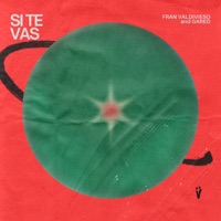 Si Te Vas - Single - Fran Valdivieso & GARED