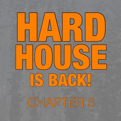 Hard House Is Back! Chapter 5