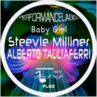 Baby Girl - Single - Steevie Milliner & Alberto Tagliaferri