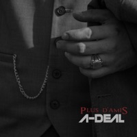 Pas d'amis - Single - A-Deal