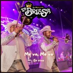 Me Va, Me Va (Live) - Single