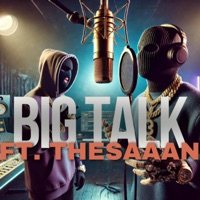 BIG TALK (feat. theSaaan) - Single - OneDeep