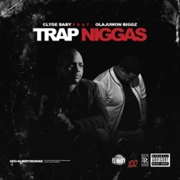 Trap N****s (feat. Olajuwon Biggz) - Single - Clyde Baby