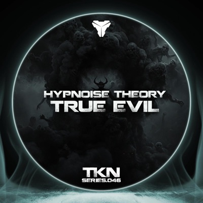 True Evil (feat. Hypnoise Theory) - Single