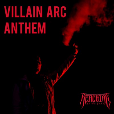 Villain Arc Anthem (feat. DEEPROOT) - Single